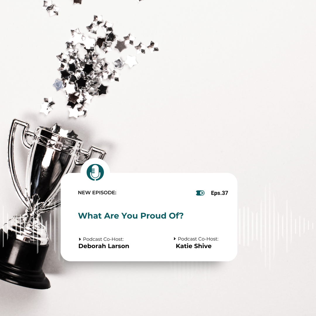 Redeeming Her Podcast | Episode 37: What Are You Proud Of?