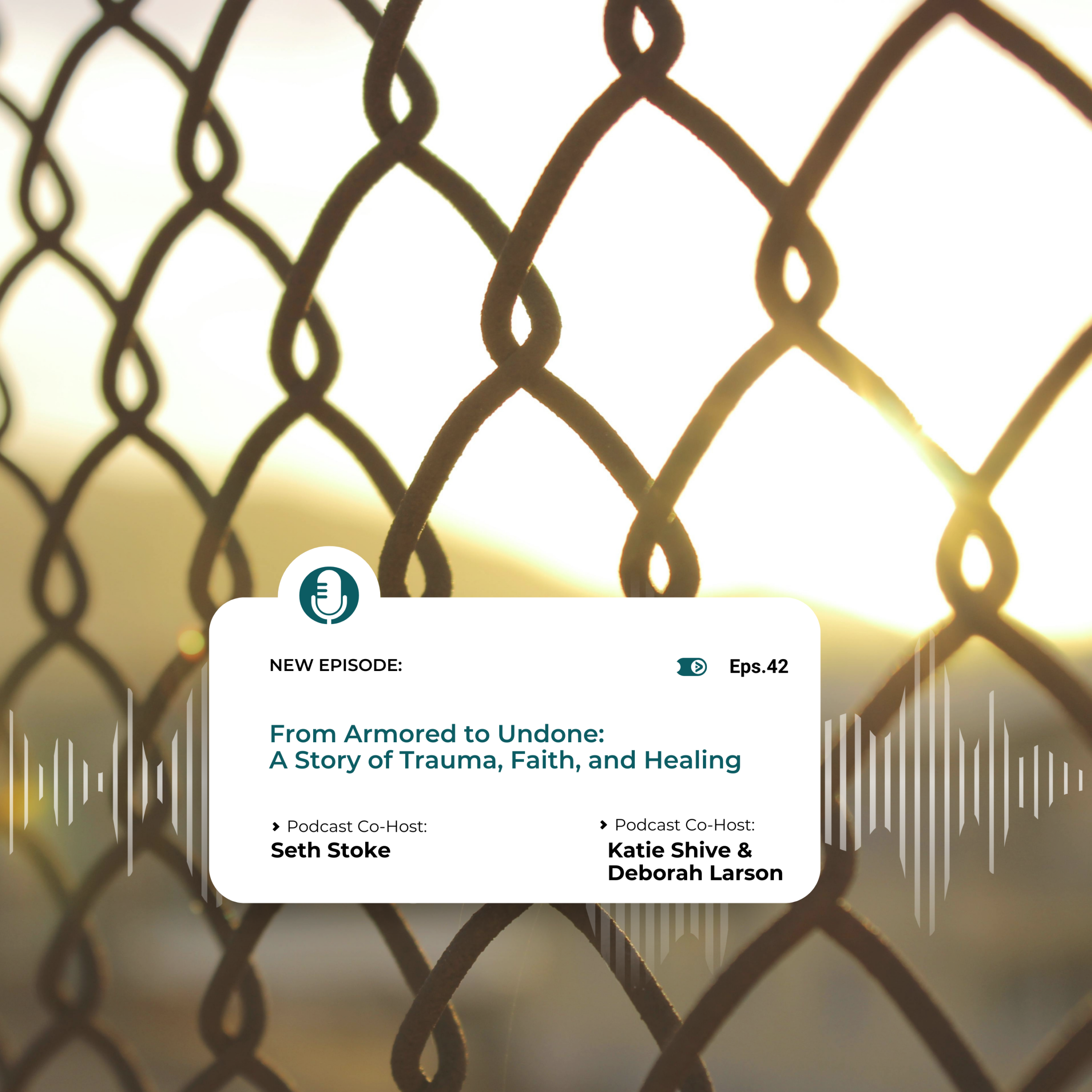 Episode 42: From Armored to Undone: A Story of Trauma, Faith, and Healing | Redeeming Her